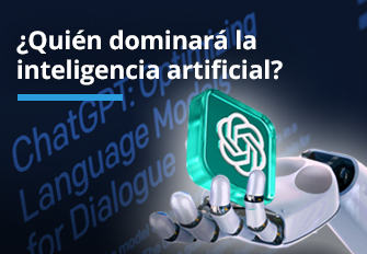 ¿Quién dominaré la inteligencia artificial?