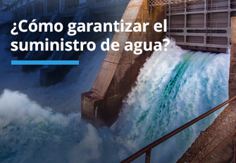 ¿Como garantizar el suministro de agua?