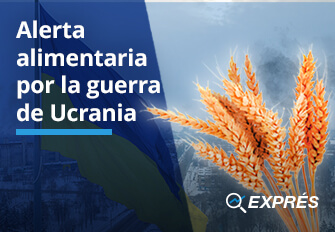 ¿Alerta alimentaria por la guerra de Ucrania?